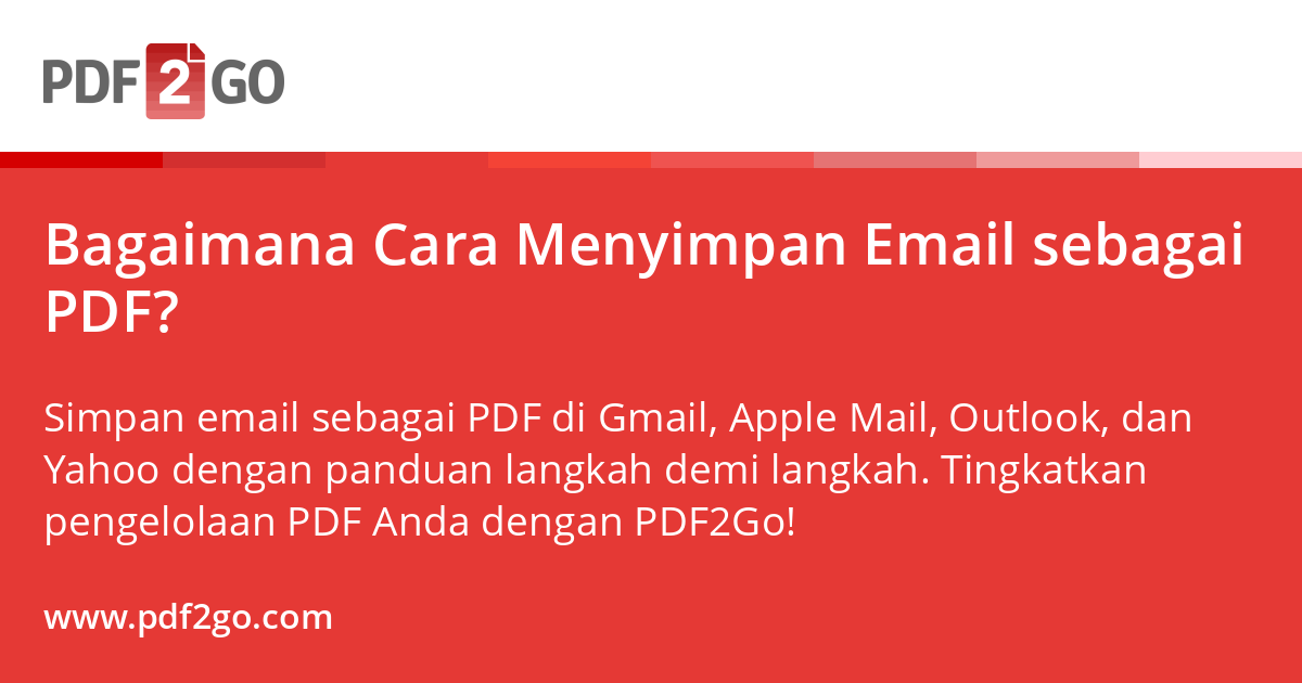 Bagaimana Cara Menyimpan Email sebagai PDF?