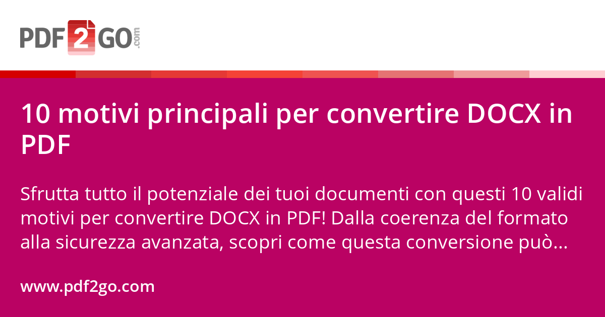 10 motivi principali per convertire DOCX in PDF
