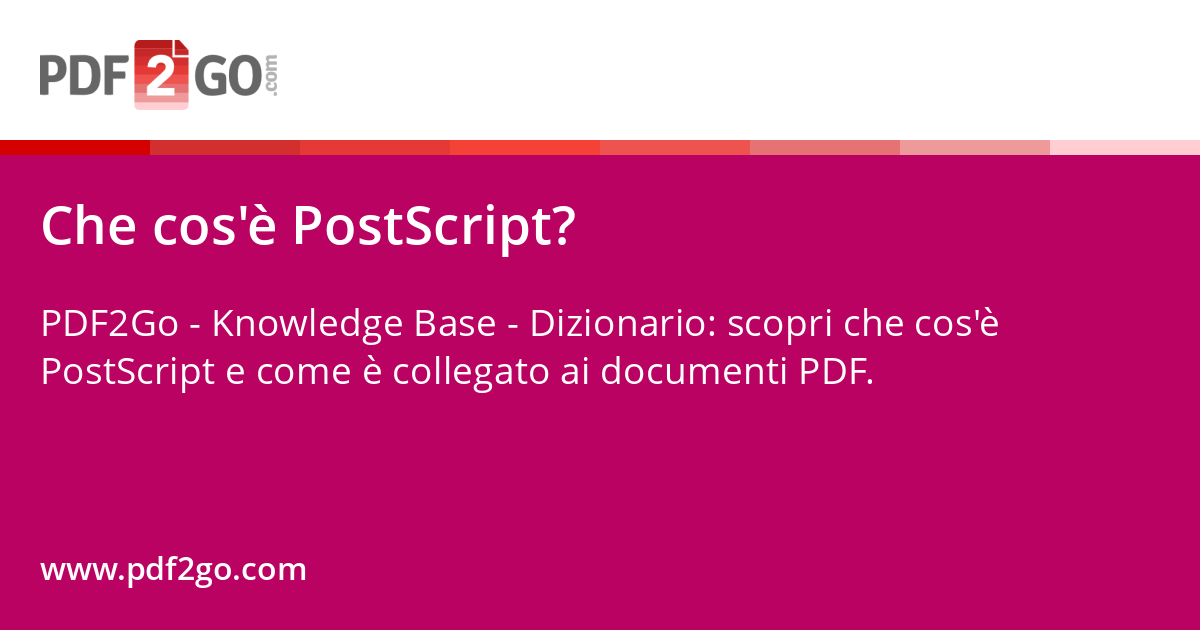 Che cos'è PostScript?