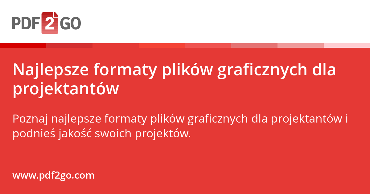 Formaty Najlepsze formaty plików graficznych dla projektantów